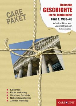 CARE-Paket Deutsche Geschichte - Band 1: 1900-45