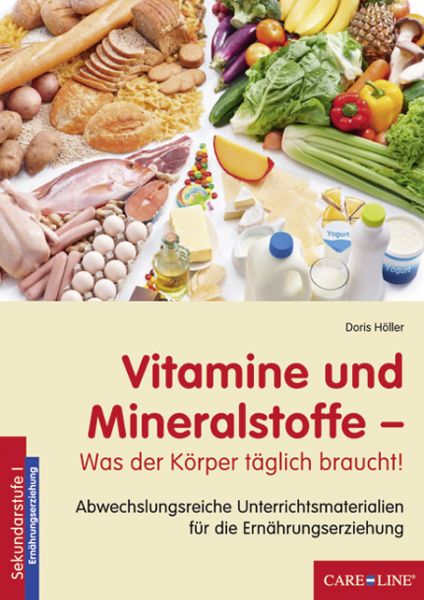 Vitamine und Mineralstoffe - was der Körper täglich braucht!